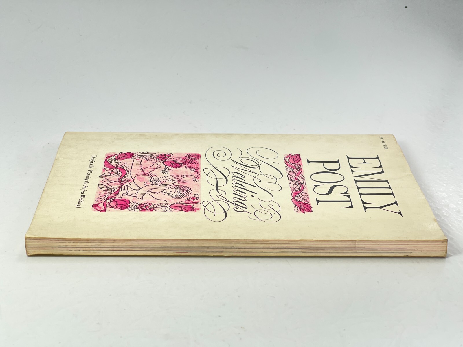 Emily Post Weddings / Planning The Perfect Wedding – 114 pages – 1963 PB