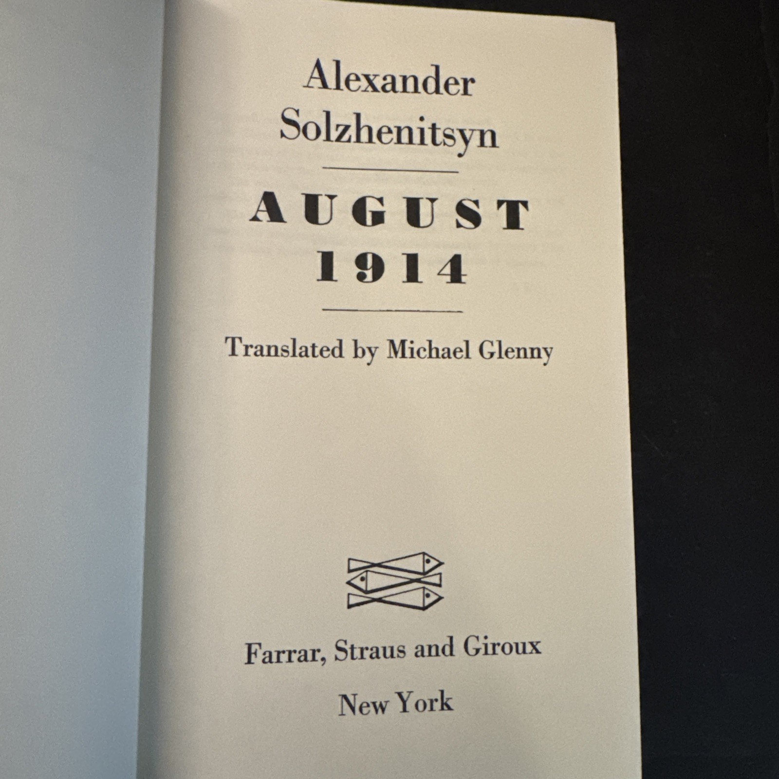 AUGUST 1914 by Aleksandr Solzhenitsyn 1972 First American Hardcover Edition