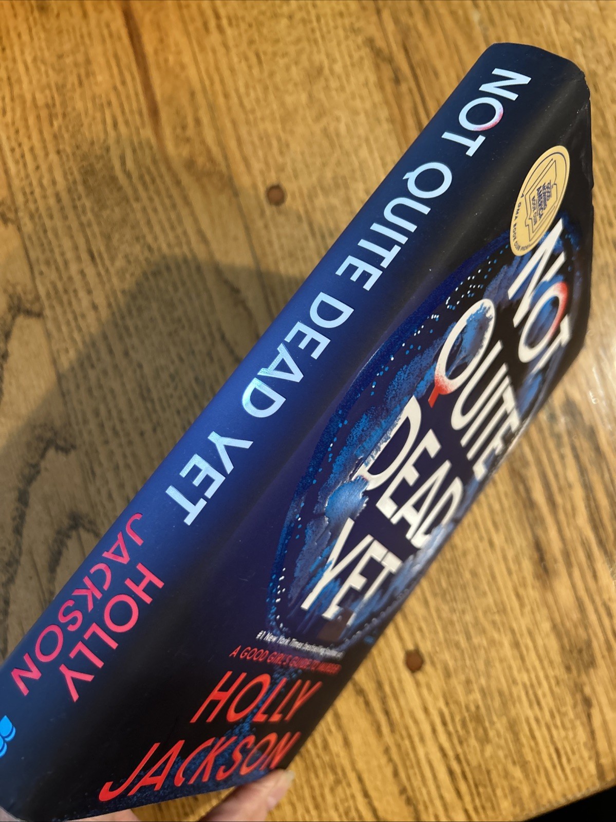 1st Edition Not Quite Dead Yet: A GMA Book Club Pick: A Novel Holly Jackson