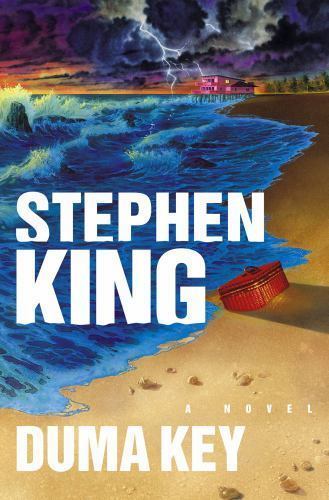 Duma Key: A Novel by Stephen King
