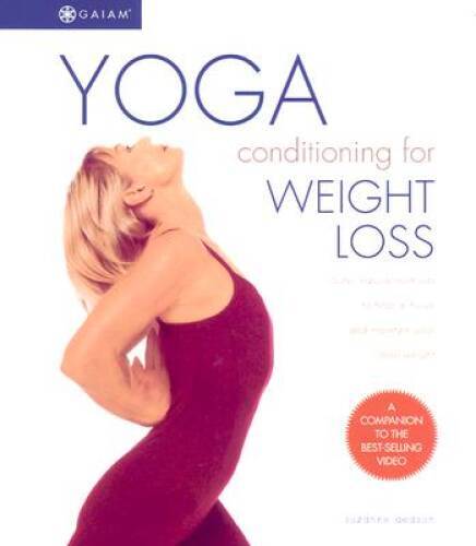 Yoga Conditioning for Weight Loss: Safe, Natural Methods to Help Achieve – GOOD