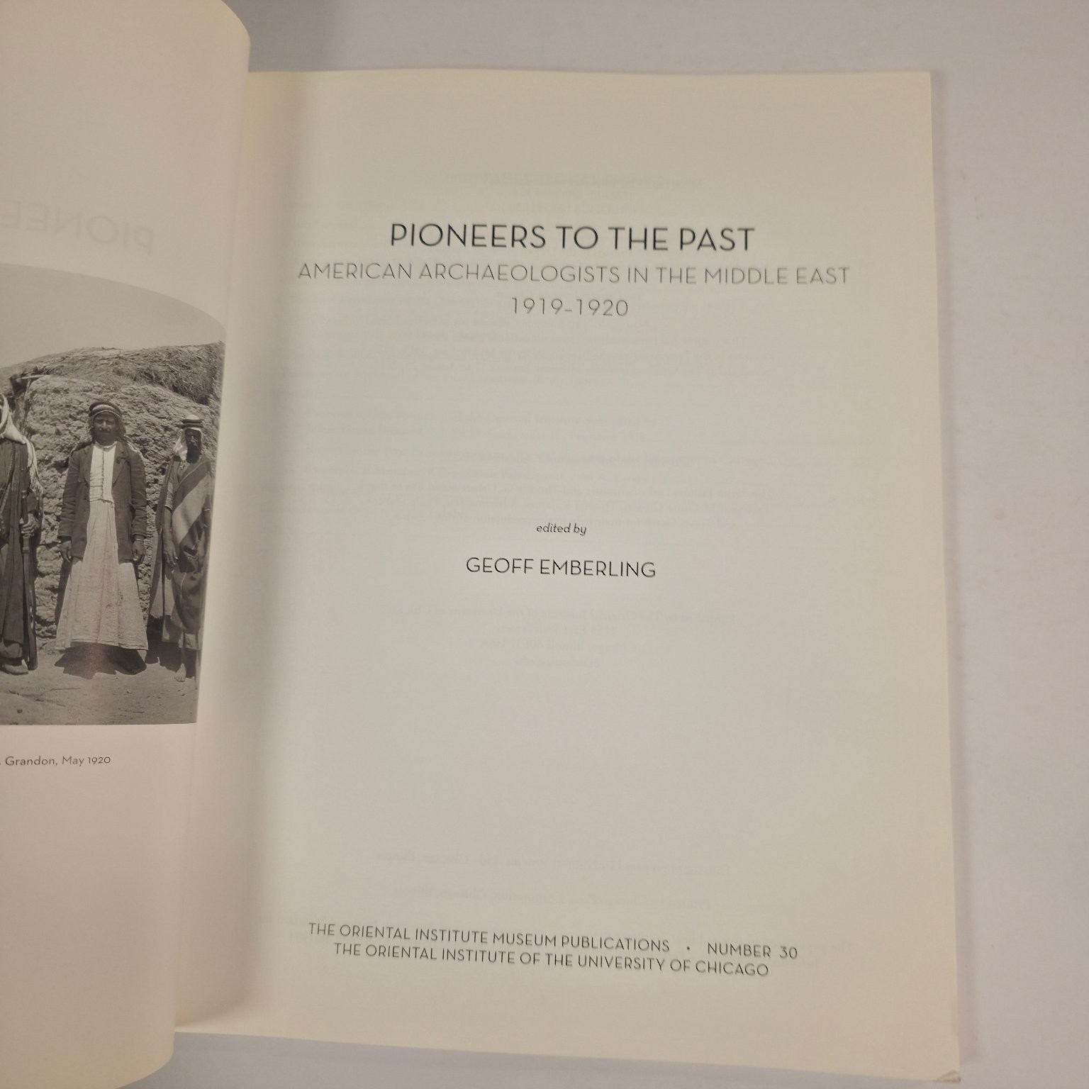 Pioneers to the Past Emberling 2010 Illustrated Archaeology Middle East