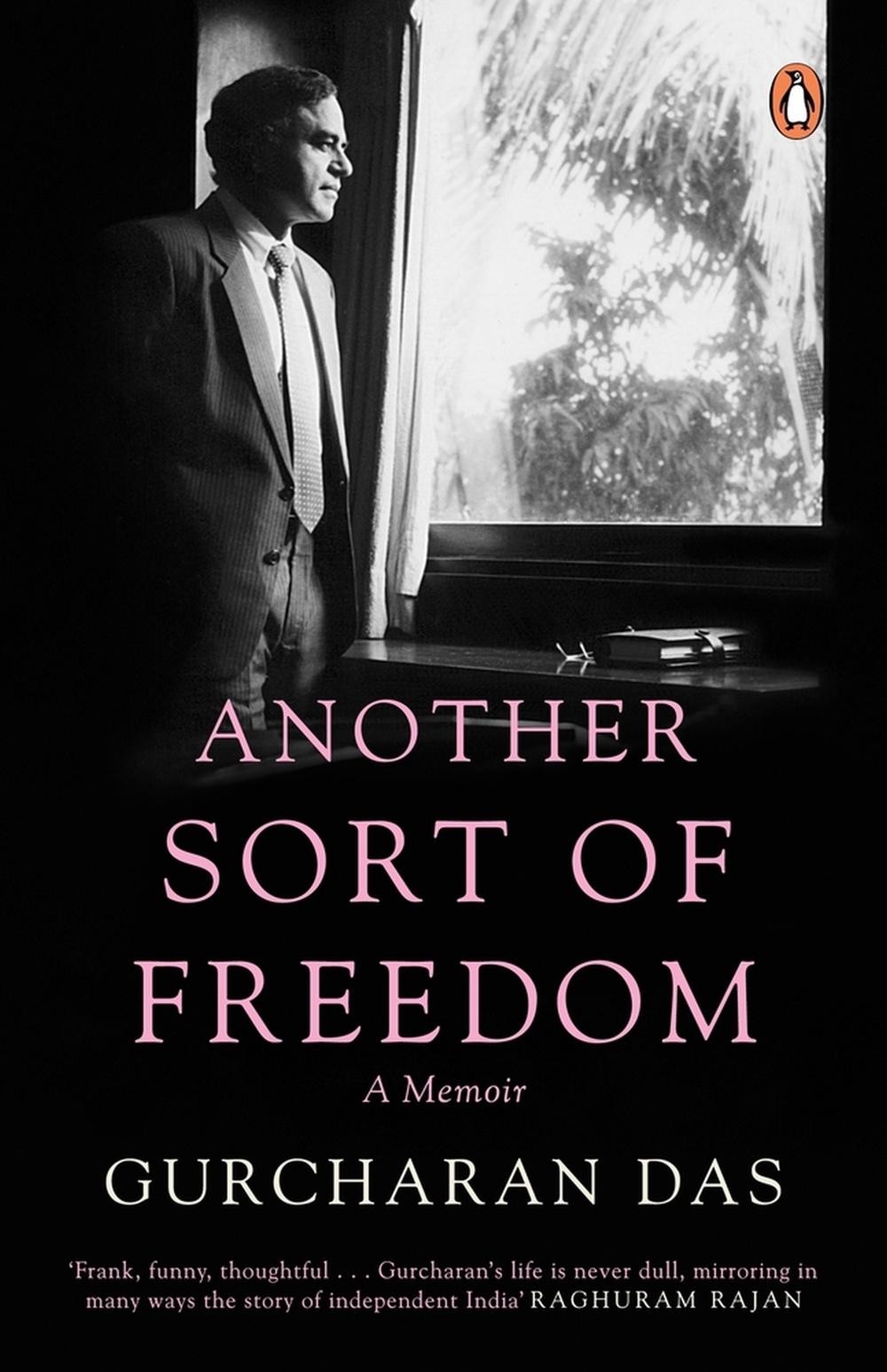 Another Sort of Freedom: A Memoir by Gurcharan Das Paperback Book