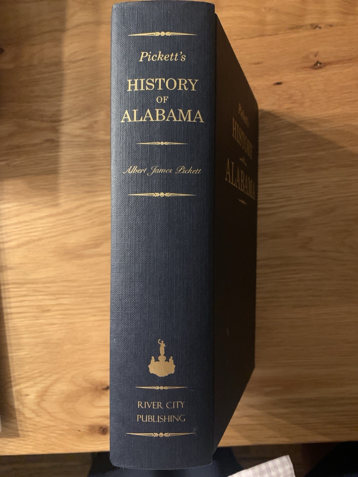 HISTORY OF ALABAMA and Incidentally of Georgia & Mississippi – Albert Pickett