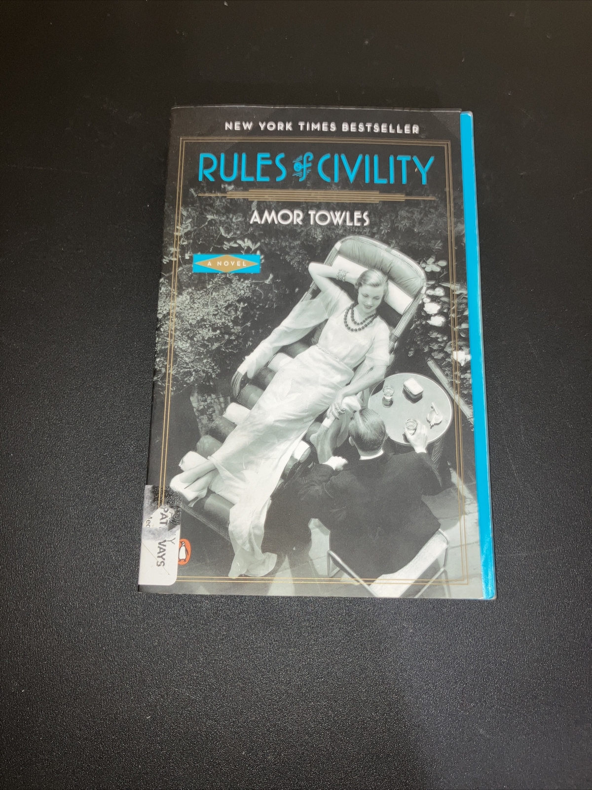 Rules of Civility : A Novel by Amor Towles (2012, Trade Paperback)