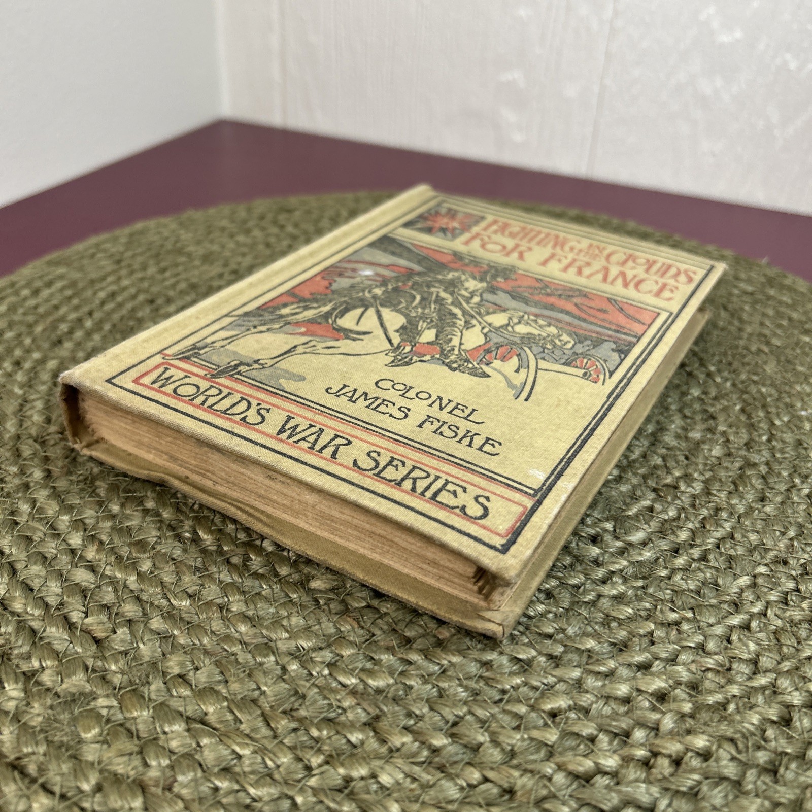 Antique 1915 Fighting in the Clouds For France Colonel James Fiske Book WW1