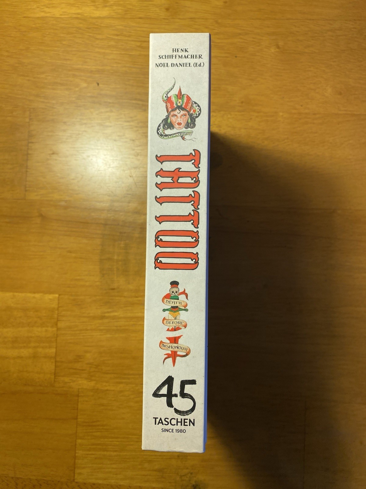 TATTOO. 1730s-1970s. Henk Schiffmacher’s 45th Ed Traditional tattoo Taschen