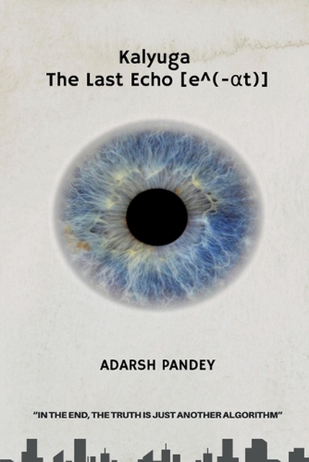Kalyuga: The Last Echo by Adarsh Pandey Paperback Book