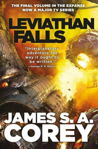 The Expanse Ser.: Leviathan Falls by James S. A. Corey (2021, Hardcover)