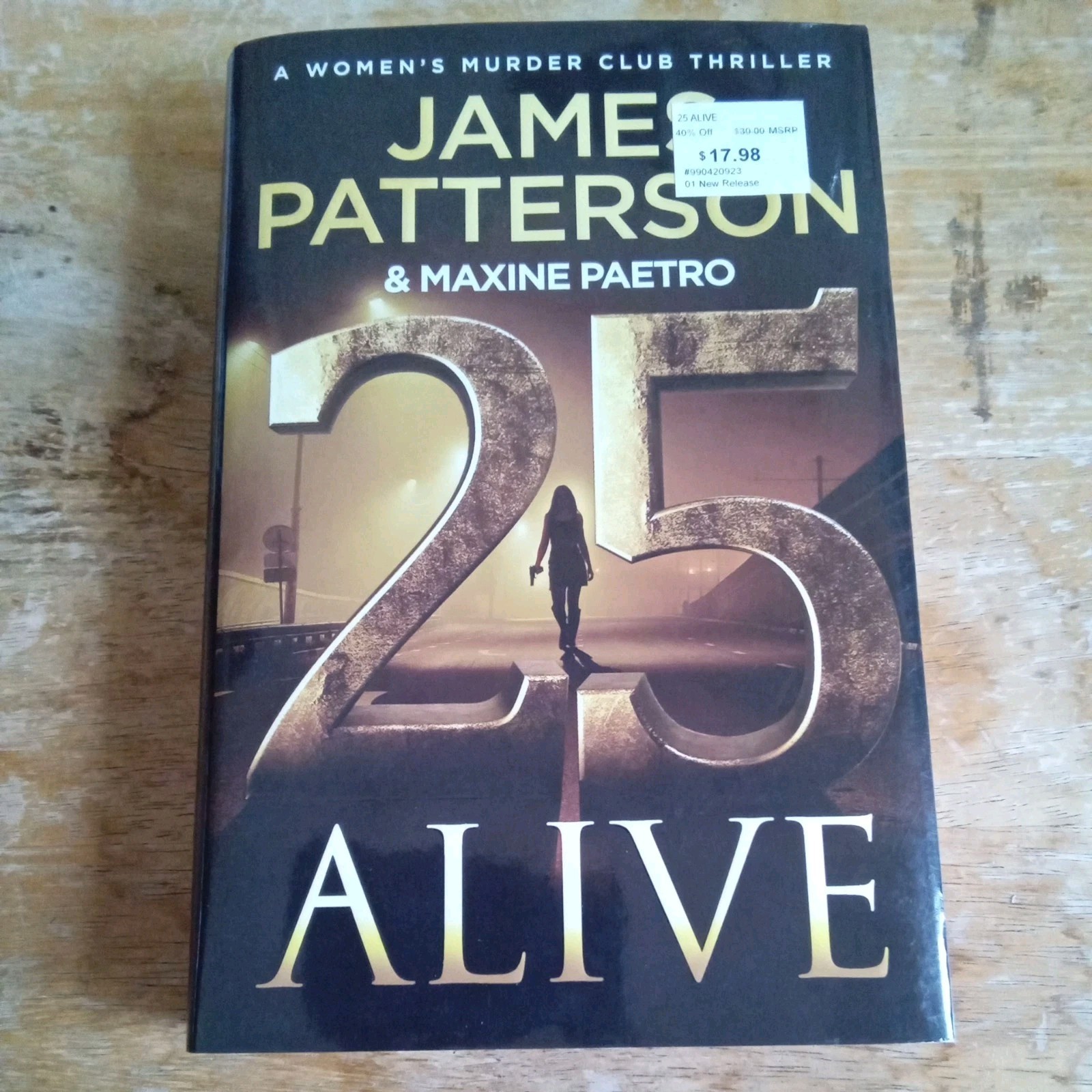 25 Alive: A Women’s Murder Club Thriller by James Patterson (2025/Hardcover) NEW