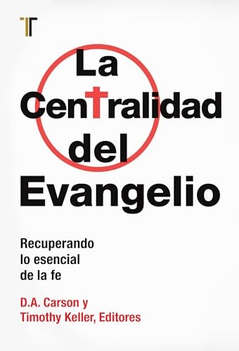 La centralidad del Evangelio ( – VERY GOOD