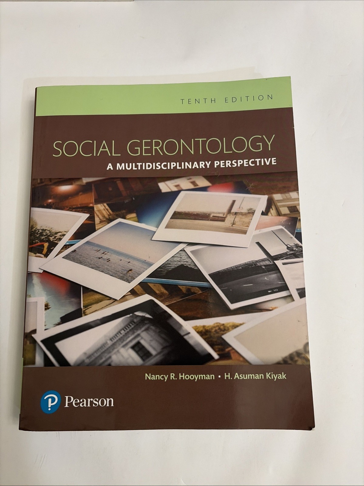 Social Gerontology: A Multidisciplinary Perspective [RENTAL EDITION], Hooyman, N