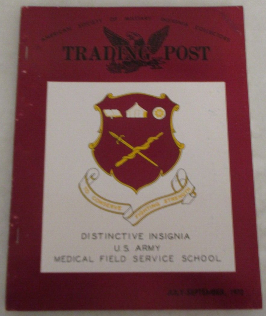 Trading Post: Distinctive Insignia of US Army Medical School (July-Sep 1972)