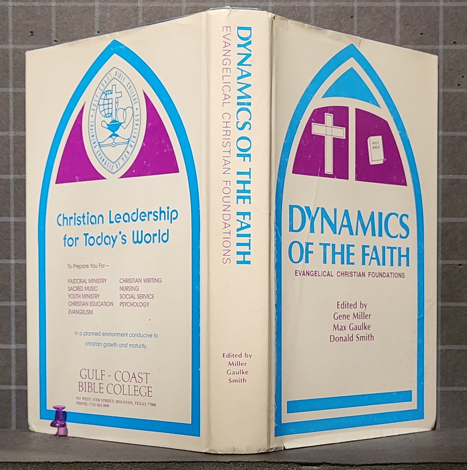 Dynamics of the Faith : by Evangelical Christian Foundations 1972 HC 2528