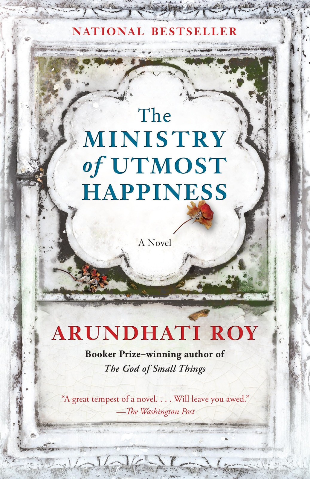 The Ministry of Utmost Happiness: A novel – paperback Roy, Arundhati