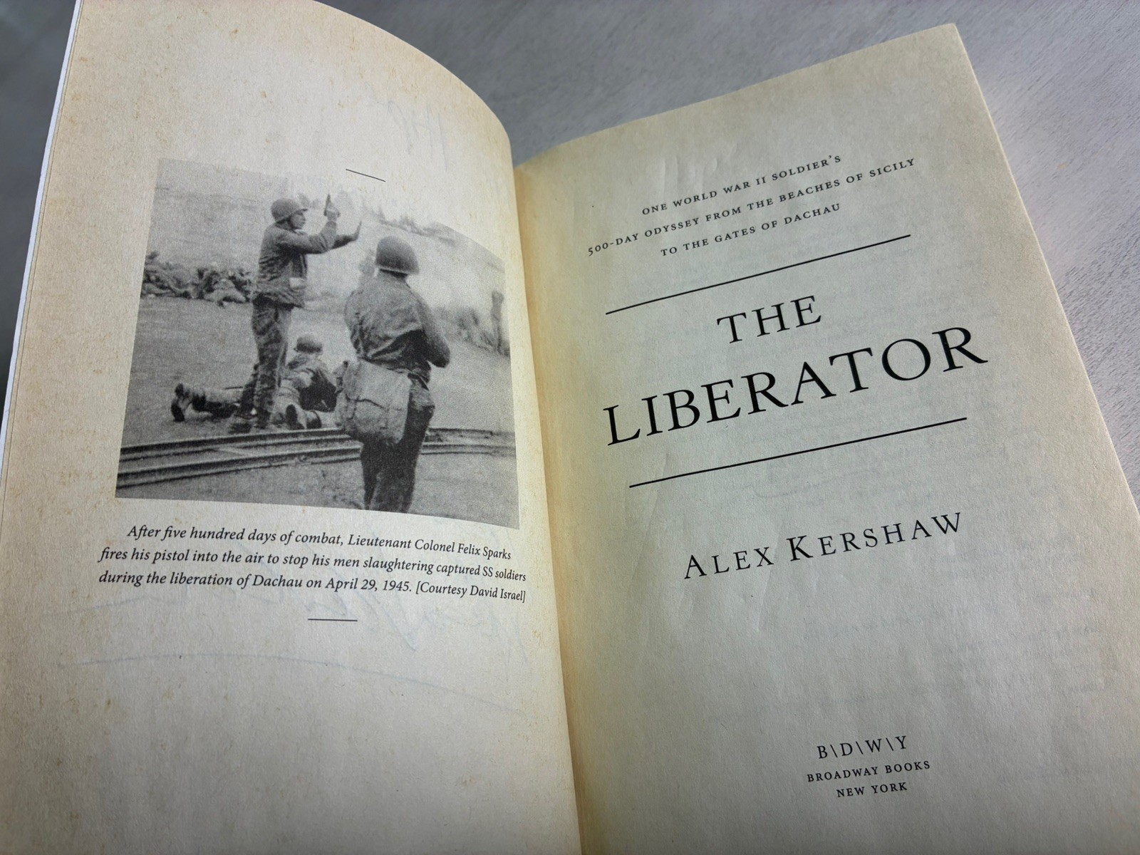 The Liberator (2012) by Alex Kershaw – SIGNED by Author! VG+ PB – Broadway Books