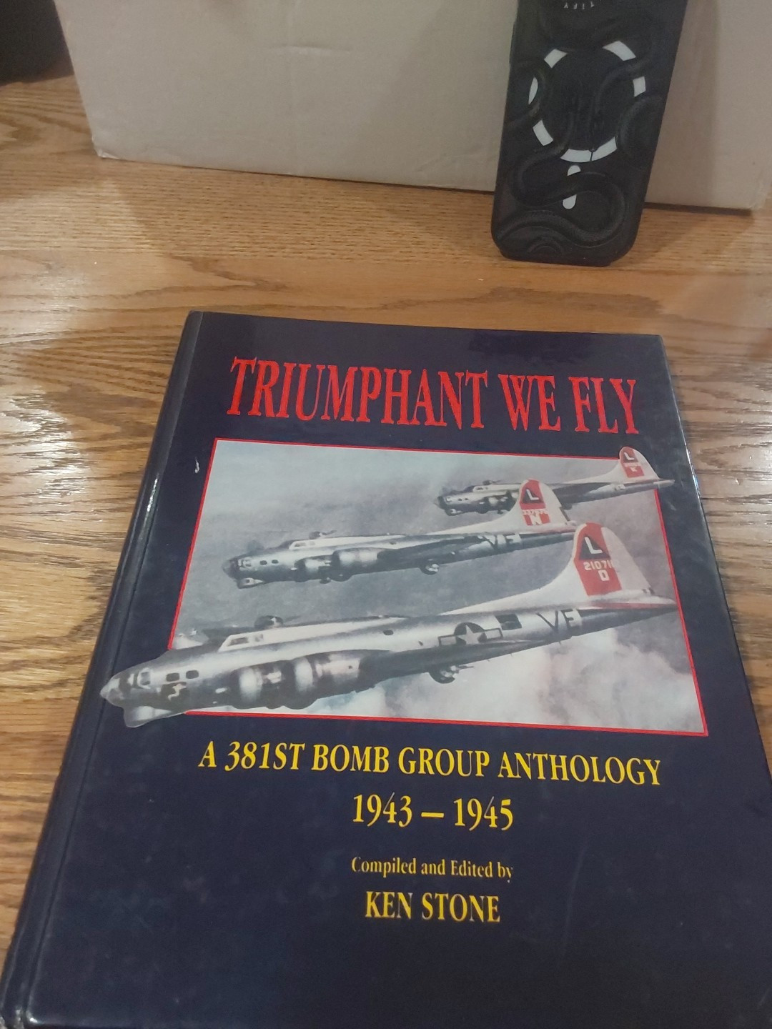 TRIUMPHANT WE FLY 381st Bomb Group Anthology 1943-1945 Ken Stone WWII Aviation.