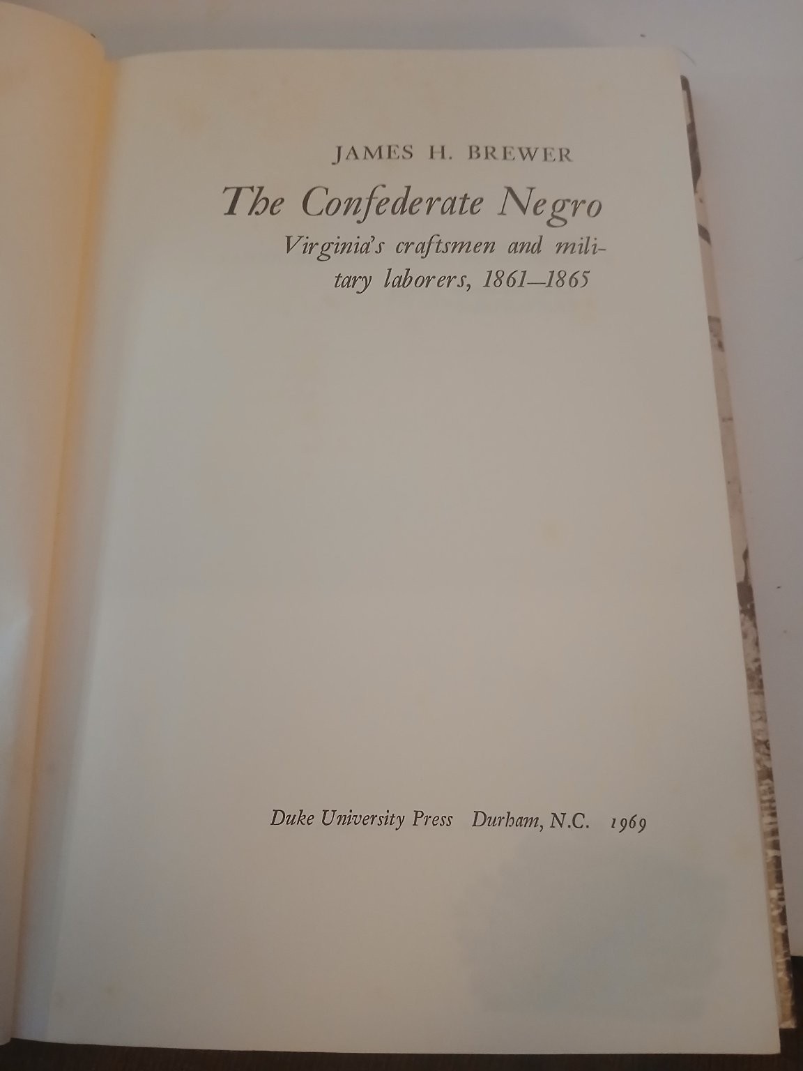 The Confederate Negro James H. Brewer 1969 Civil War History Duke University
