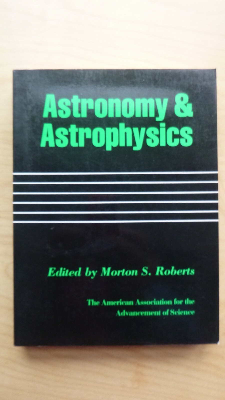 Astronomy & Astrophysics, Morton S Roberts, ed (paperback, 1985) 