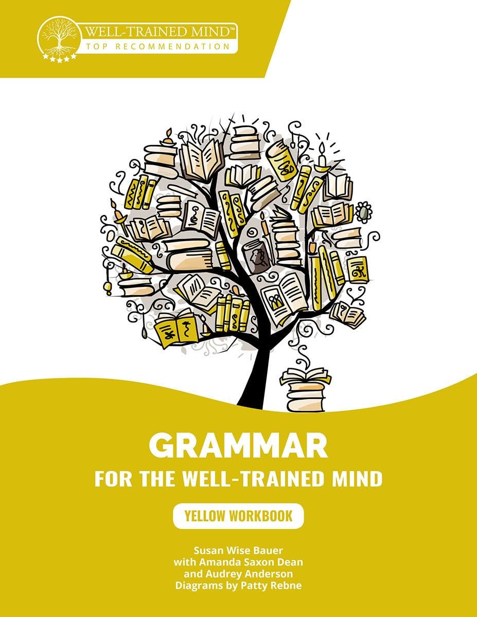 Yellow Workbook: A Complete Course for Young Writers, Aspiring Rhetoricians,…
