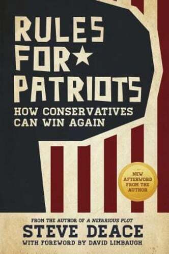 Rules for Patriots: How Conservatives Can Win Again by Steve Deace: Used