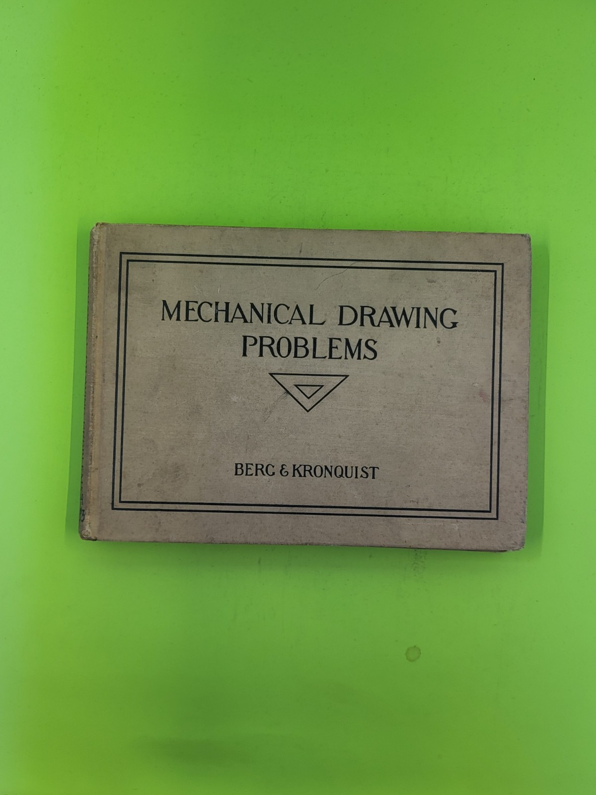 1927 Mechanical Drawing Problems Berg & Kronquist VTG Drafting Textbook