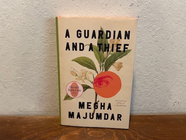 Guardian and a Thief: A Novel by Megha Majumdar (2025, HC, 2nd Printing)