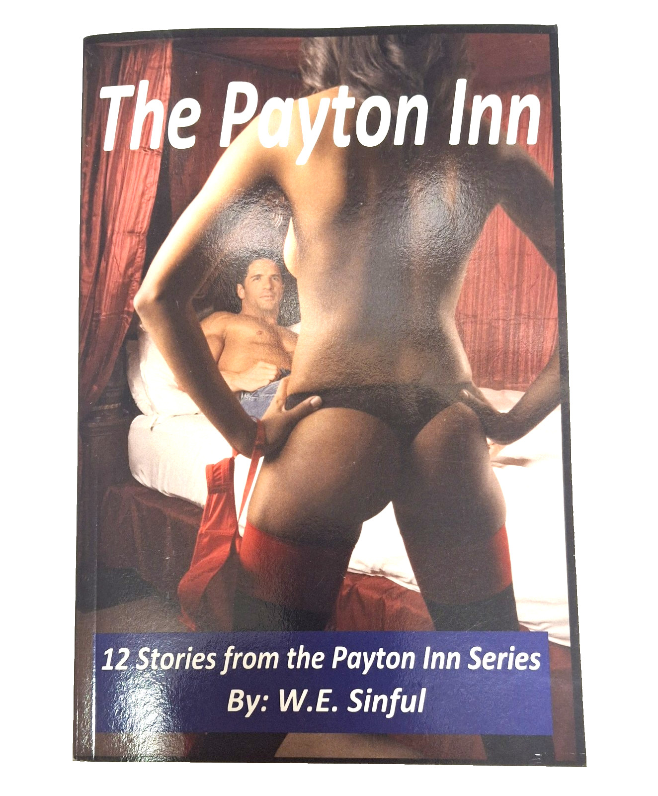 The Payton Inn 12 Erotic Stories from the Payton Inn Series – Paperback Edition