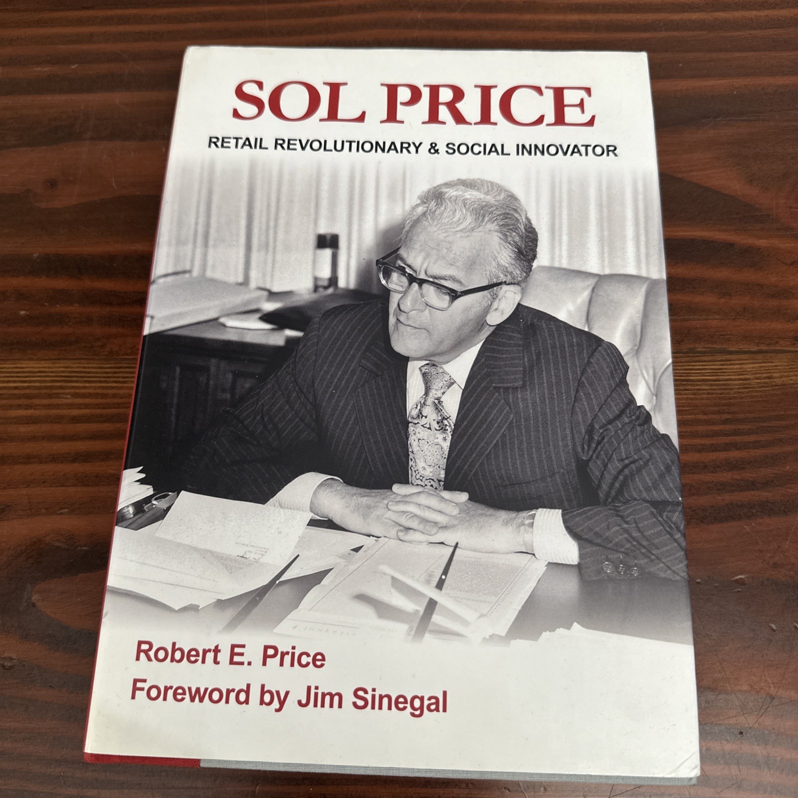 Sol Price by Robert E. Price (2012, Hardcopy)