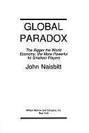 Global Paradox * The Bigger The World Economy, The More Powerful Its Smallest…