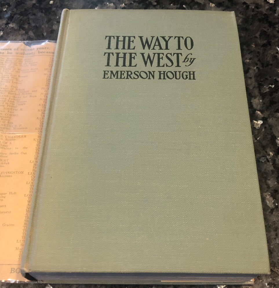 WAY TO THE WEST/EMERSON HOUGH, deluxe edition, 1922, VG+ book, Crockett, Boone