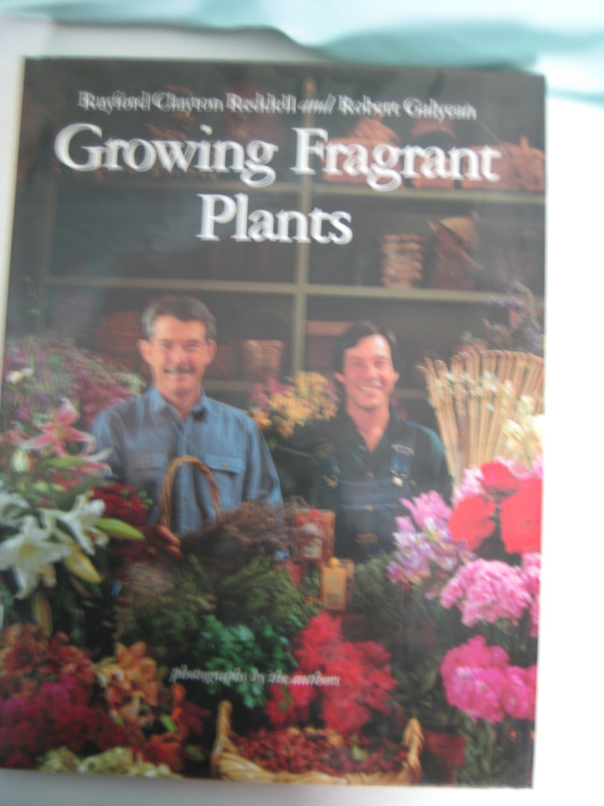 Growing Fragrant Plants Rayford Clayton Beddel 176 pages First Edition