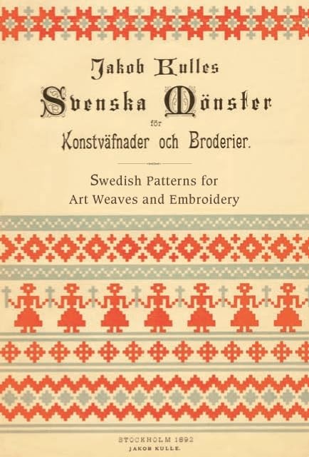 Svenska mönster för Konstväfnader och Broderier / Swedish pat… by Kulle, Jakob