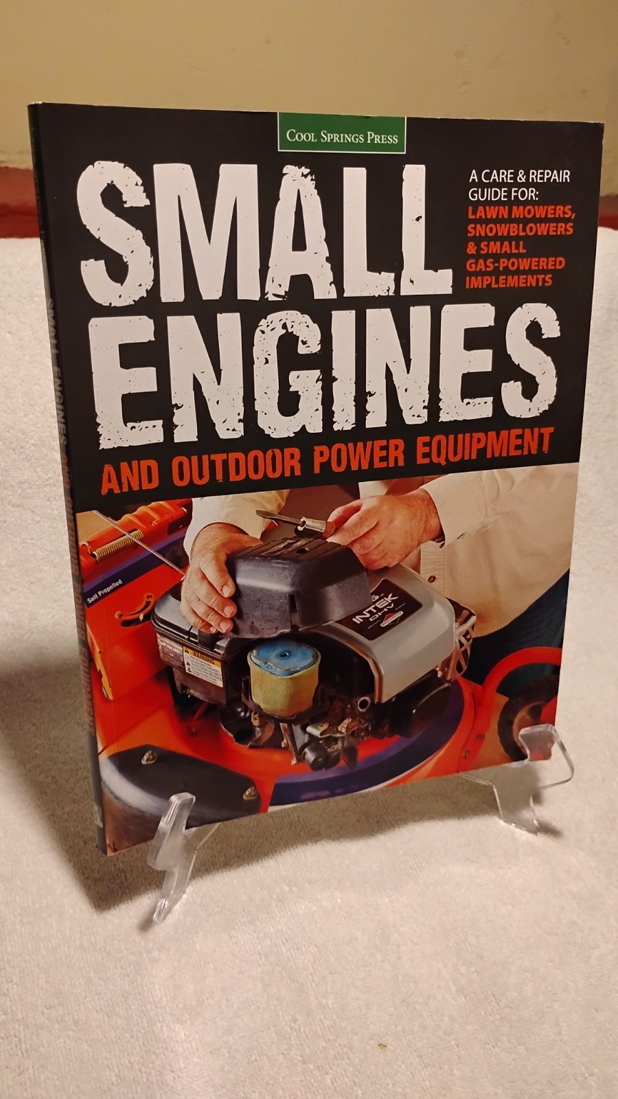 Cool Springs Press Small Engines & Outdoor Power Equipment Repair Guide