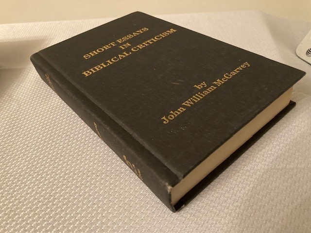 Short Essays in Biblical Criticism, J W McGarvey, 1992 HC Reprint, free shipping