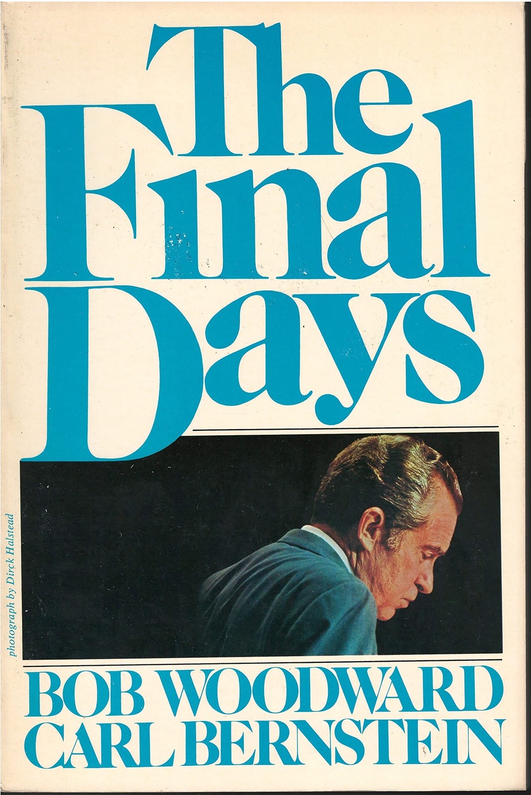 Woodward and Bernstein – The Final Days – Simon and Schuster 1976