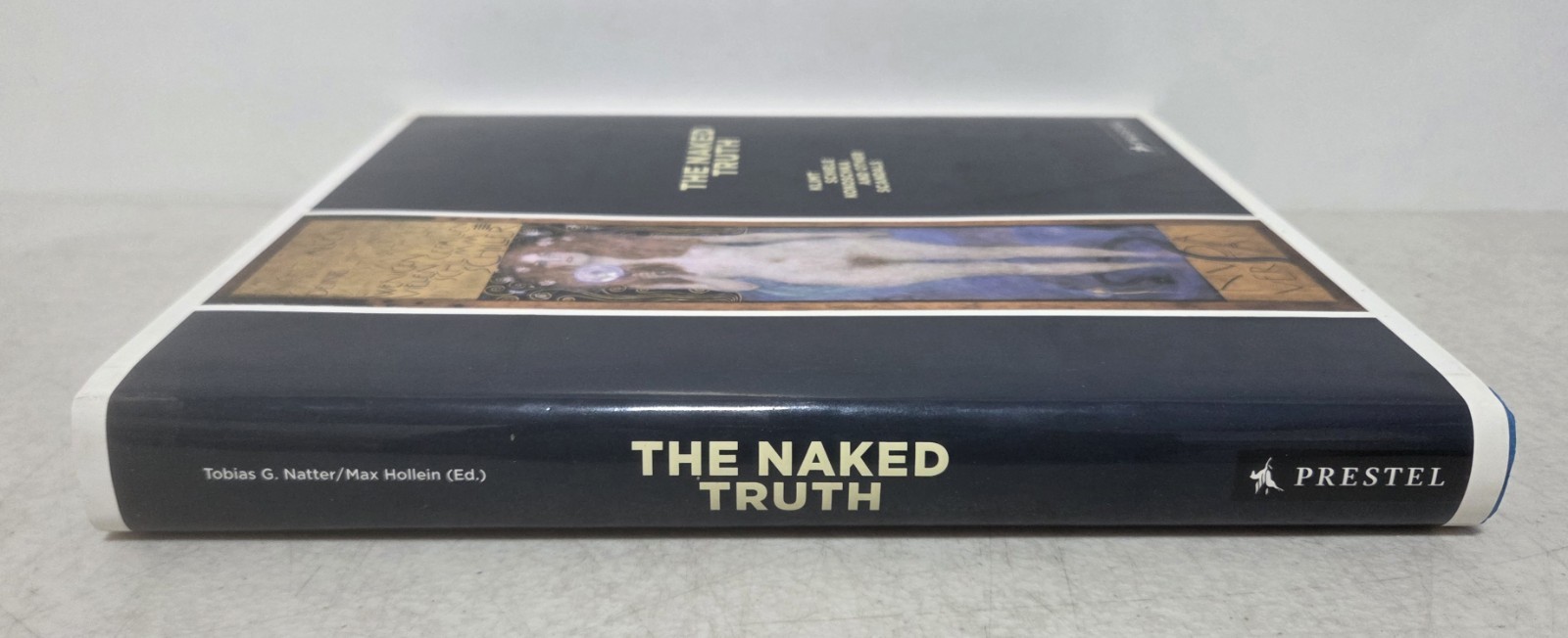 The Naked Truth Klimt Schiele Kokoschka Other Scandals Natter Book HCDJ 2005