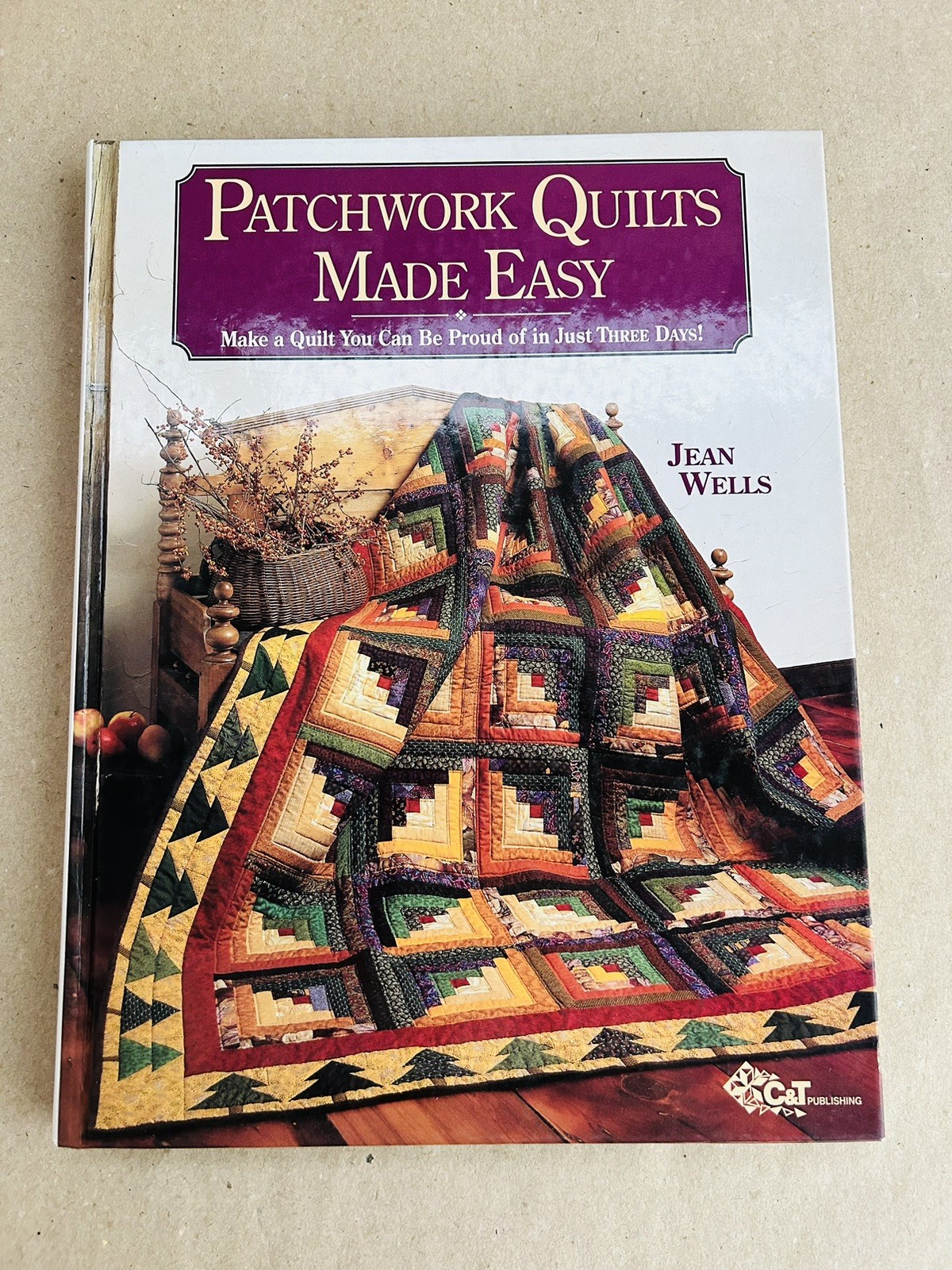 Jean Wells Patchwork Quilts Made Easy 1994 Quilt Sewing Book