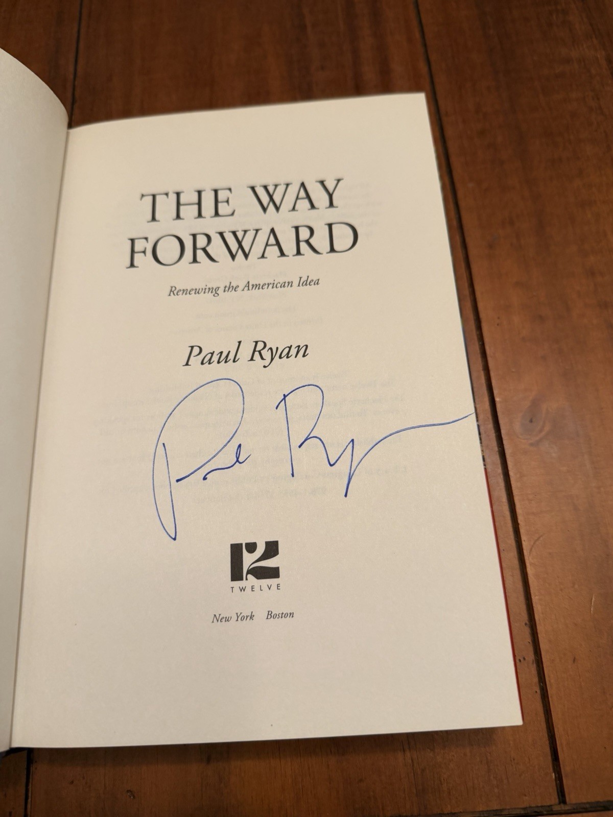 The Way Forward Paul Ryan SIGNED First Edition 1st Printing 2014 Hardcover