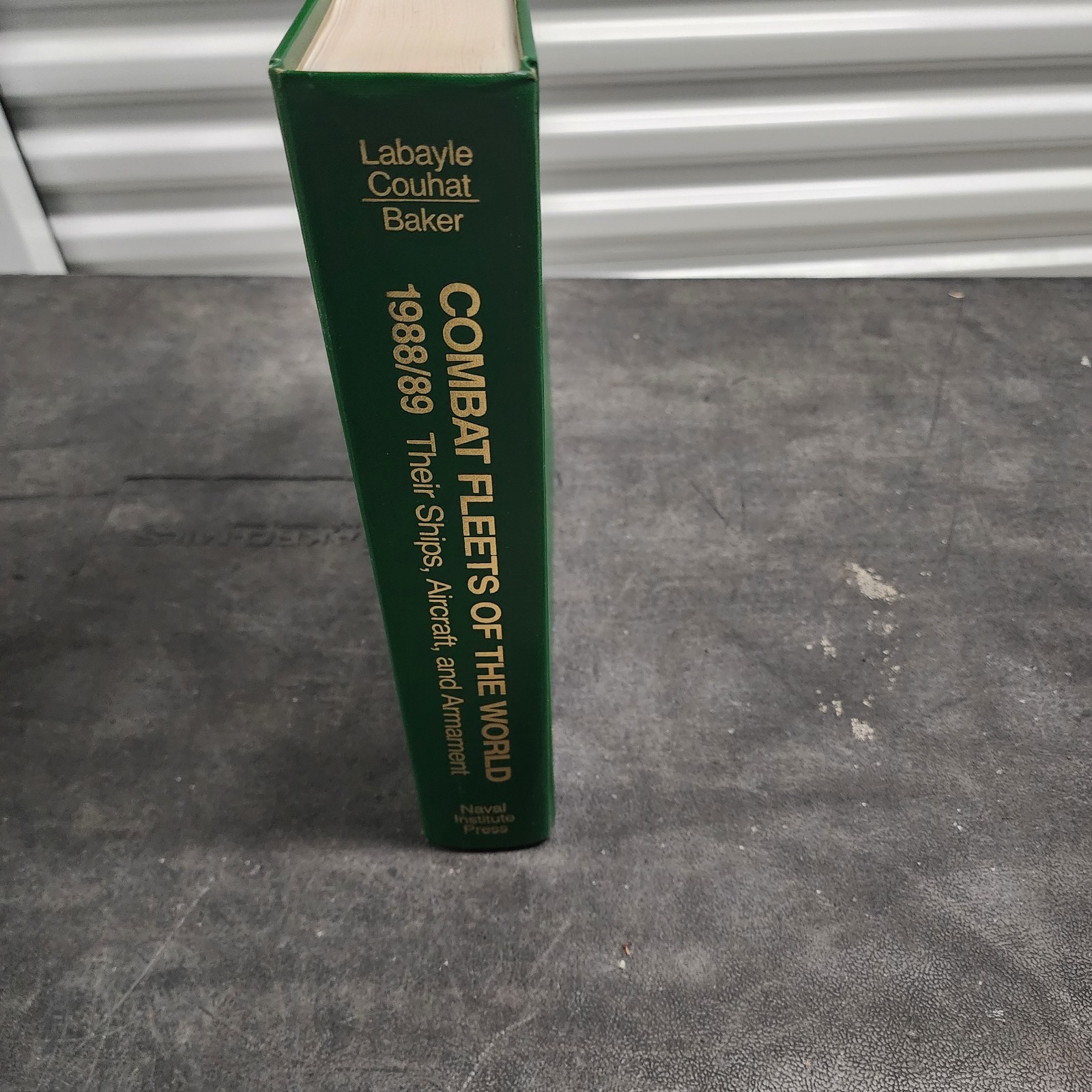 Combat Fleets of the World, 1988-89 Hardcover Jean L., Baker, A. No Dust Jacket.