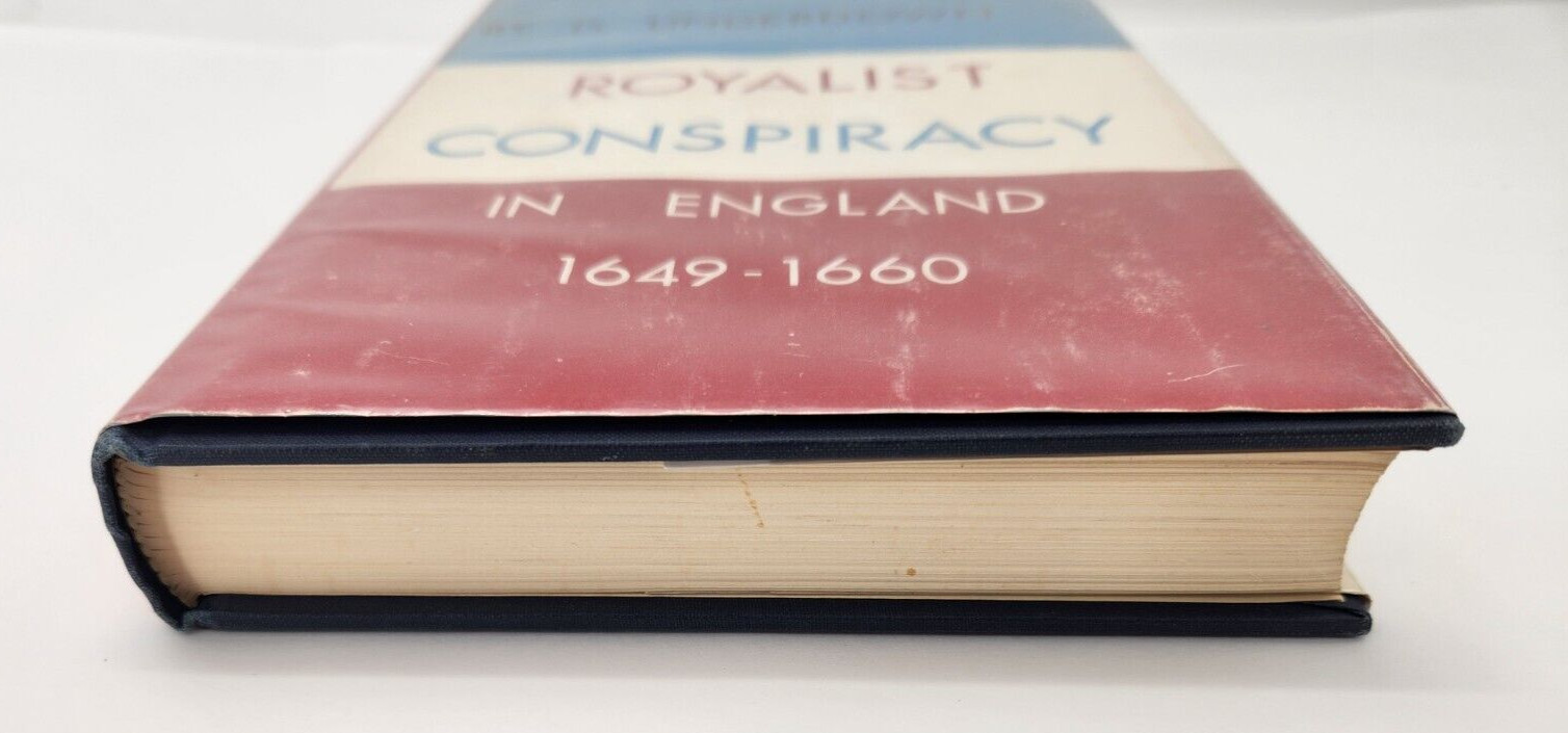 Royalist Conspiracy in England 1649-1660 by D. Underdown hardcover