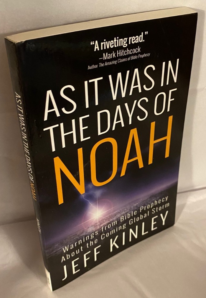 As It Was In the Days of Noah Jeff Kinley Pb 2014 SIGNED