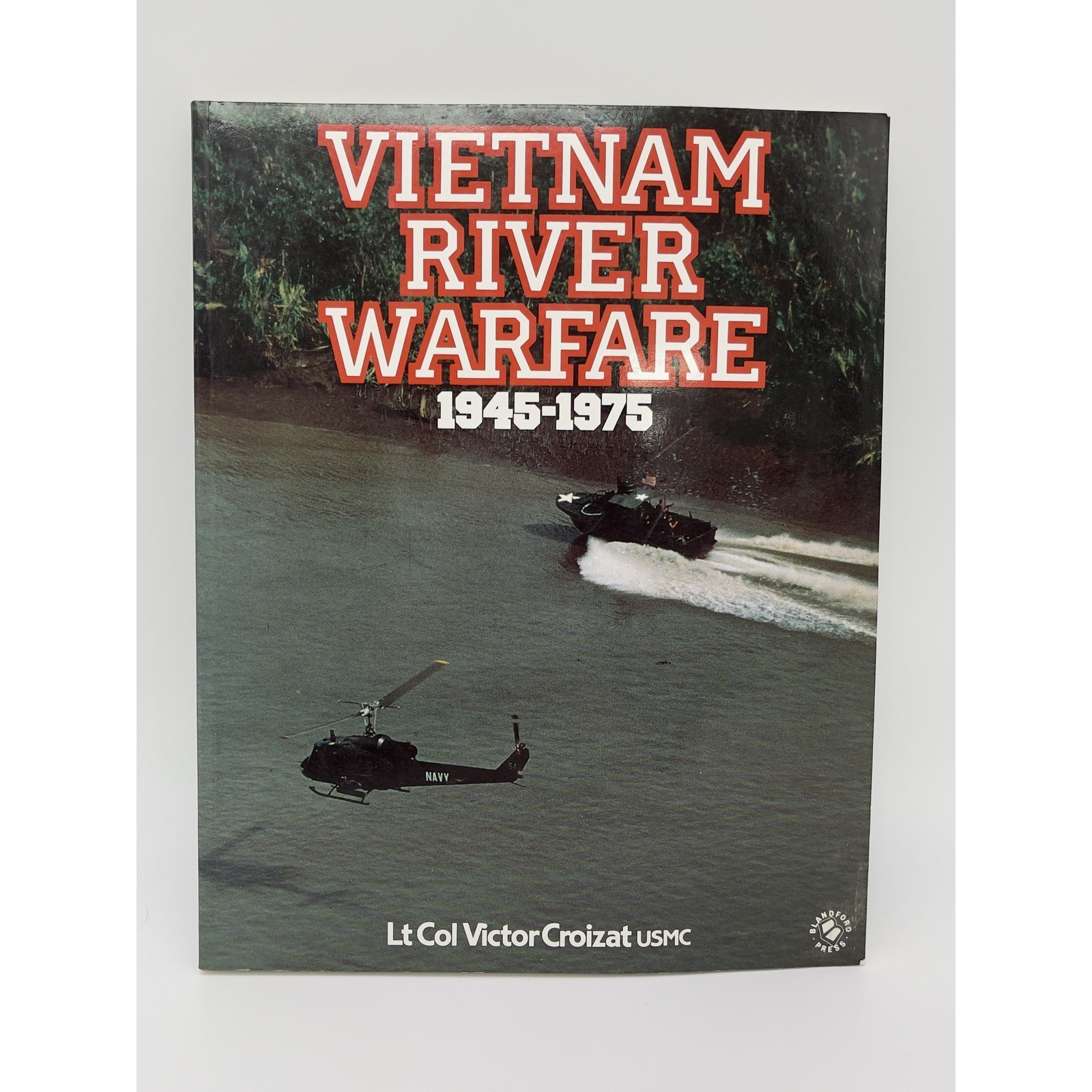 Vietnam River Warfare 1945-1975 Book Military History Vintage Blandford Press