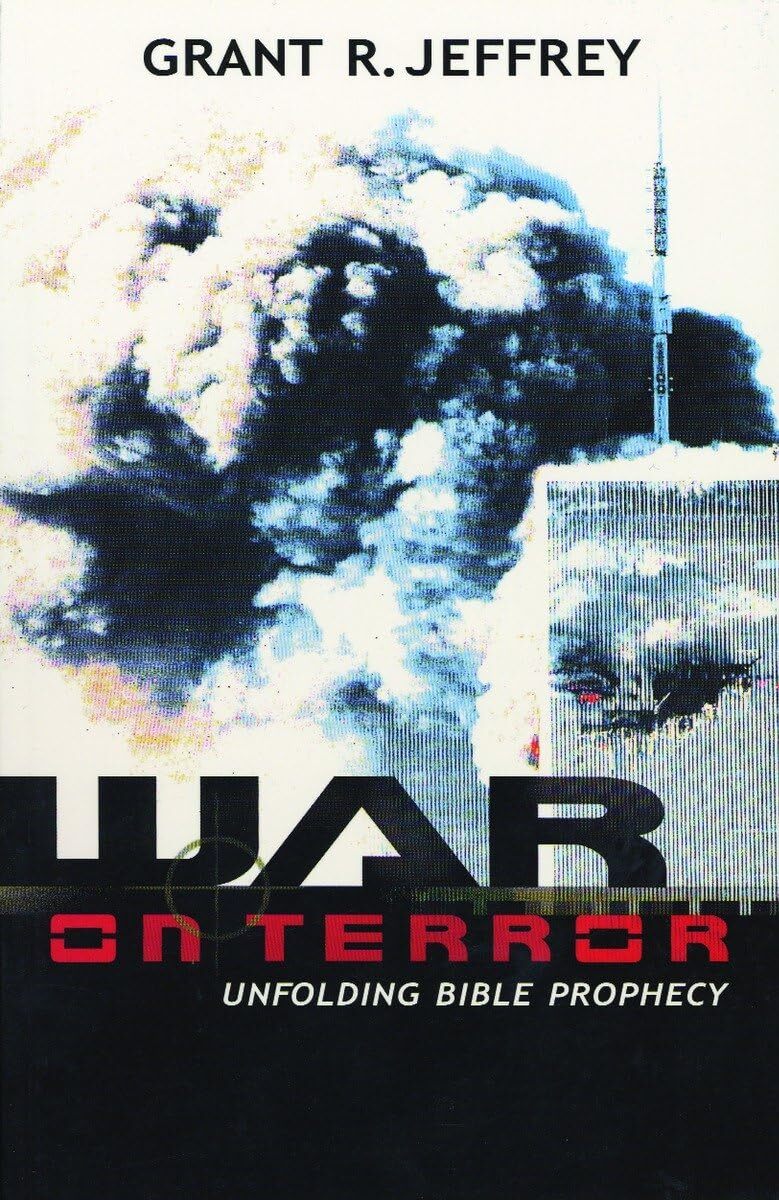 War on Terror: Unfolding Bible Prophecy – Jeffrey, Grant R. – Paperback – Go…