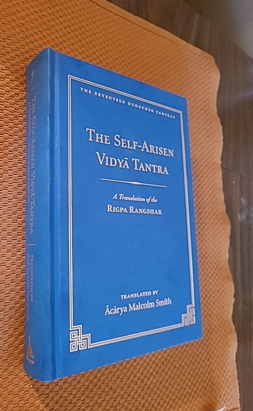 Self-Arisen Vidya Tantra the Self-Liberated Vbyidya Tantra, Hardcover by Smit…