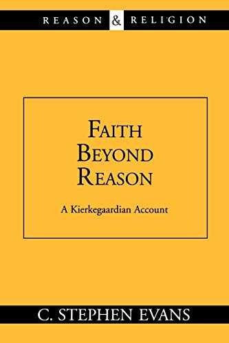 Faith Beyond Reason: A – Paperback, by Evans Mr. C. – Acceptable n