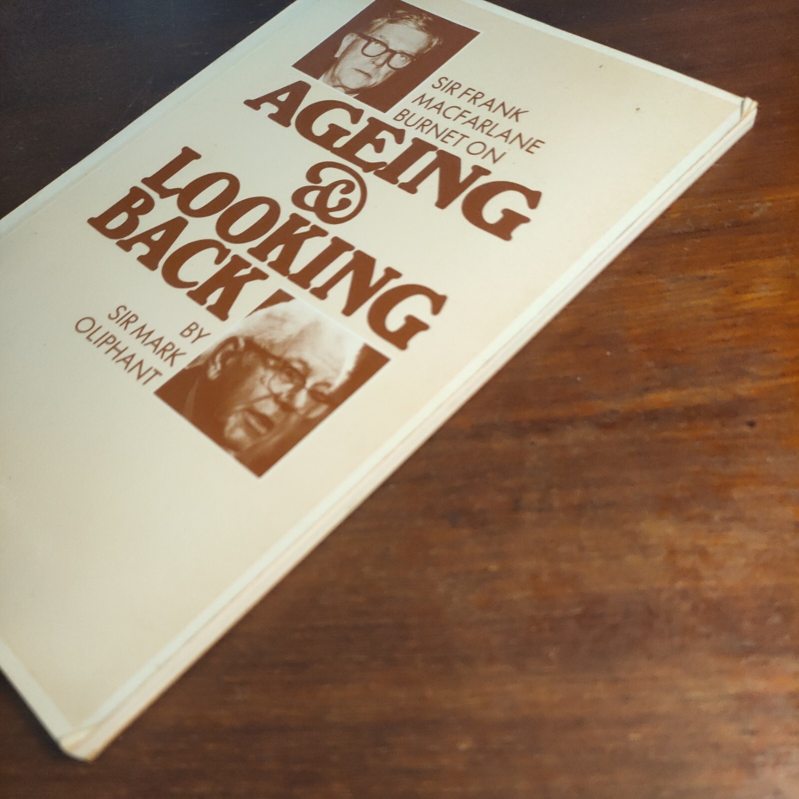Sir Frank MacFarlane Burnet on ageing and looking back by Sir Mark Oliphant