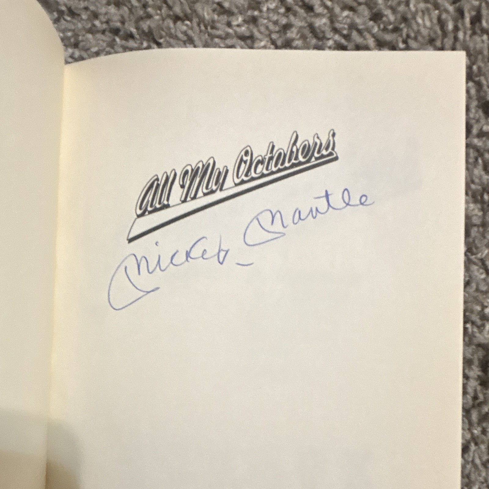 Mickey Mantle All My Octobers Signed Hardcover 1994 Yankees World Series
