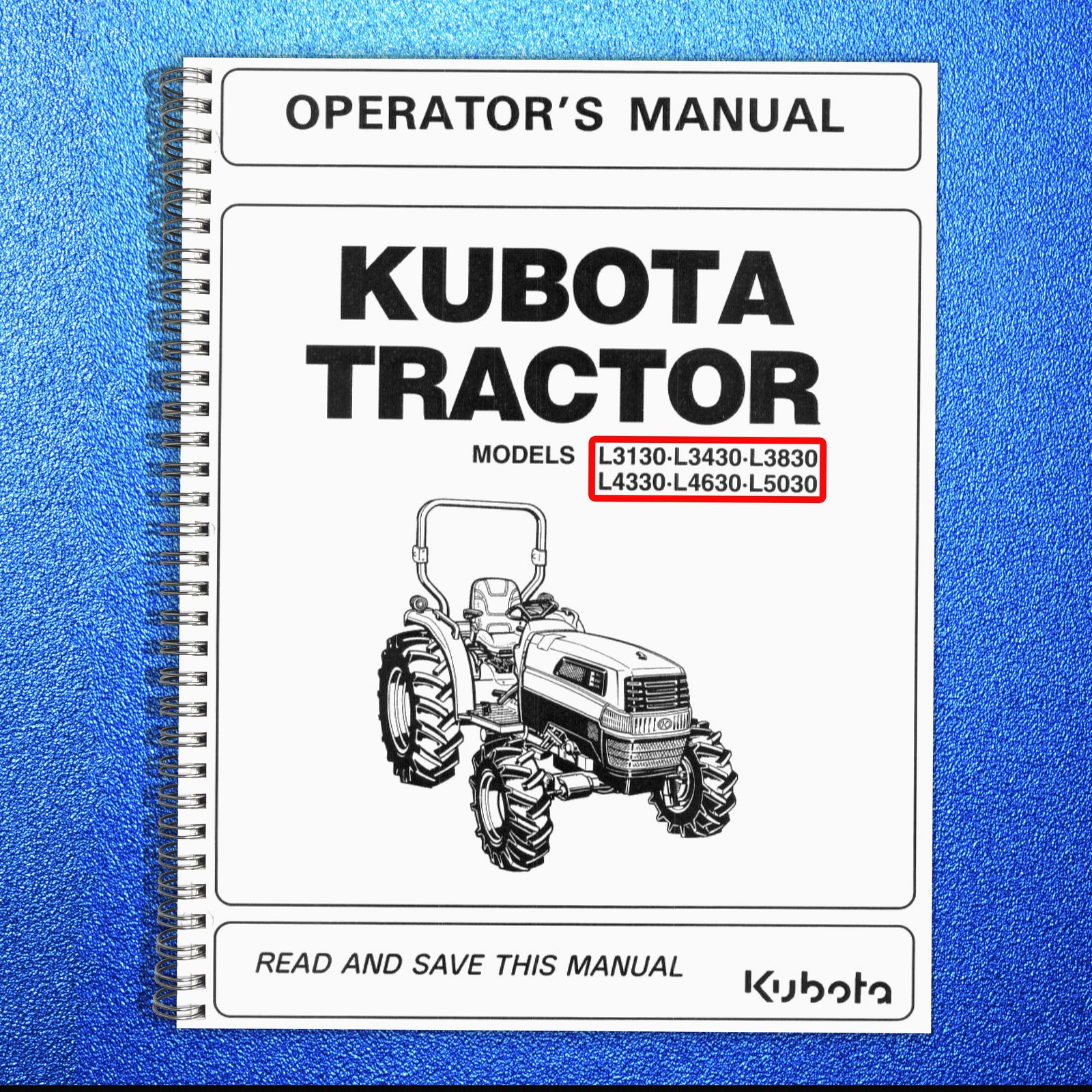 KUBOTA L3130 L3430 L3830 L4330 L4630 L5030 OPERATORS MANUAL – COIL BOUND, COVERS