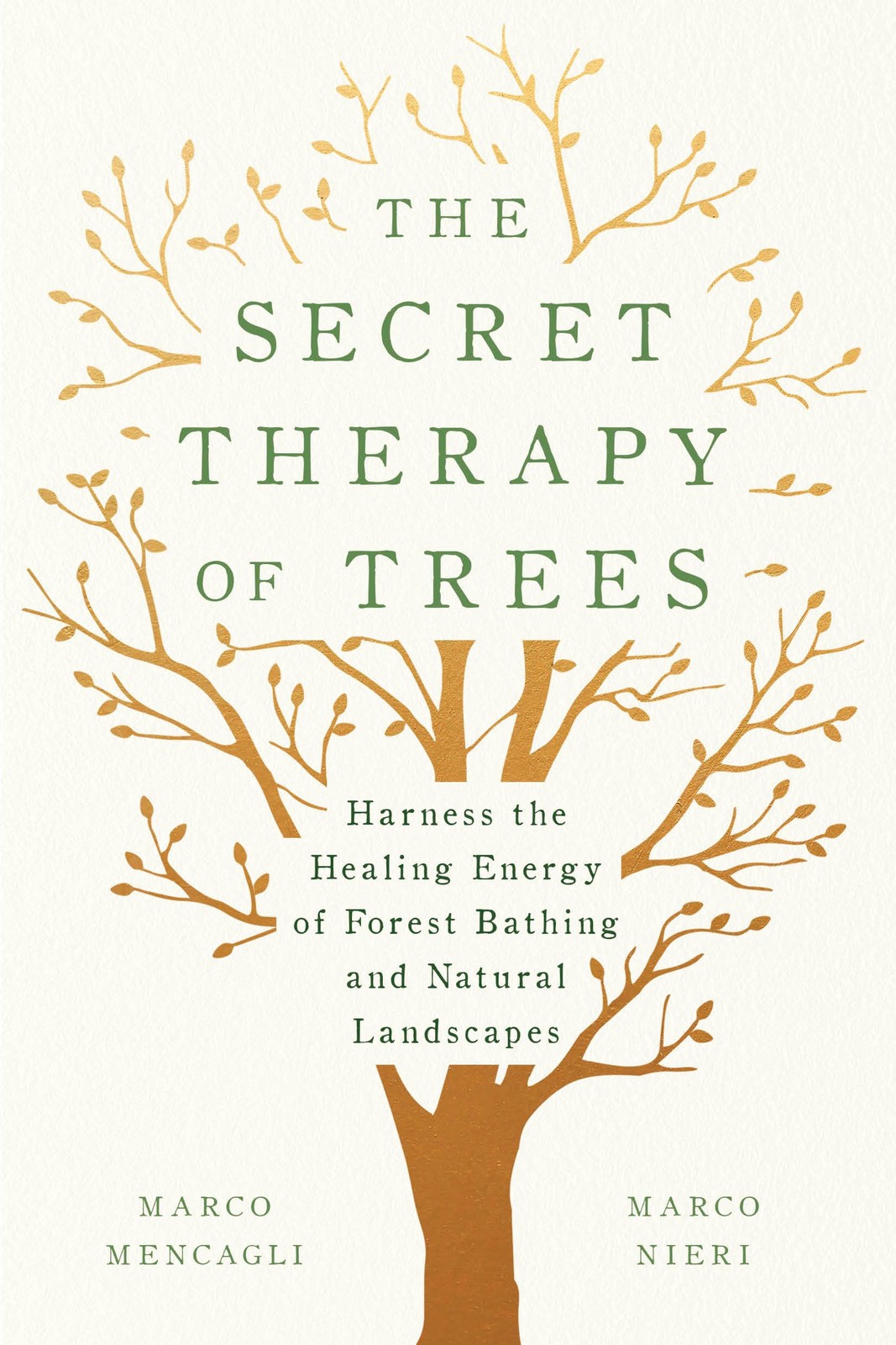 The Secret Therapy of Trees: Harness the Healing Energy of Forest Bathing an…